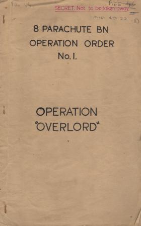 Operation Oder No. 1 for Op Overlord. 8th Battalion, The Parachute Regiment. 